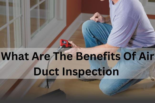 What Are The Benefits Of Air Duct Inspection In Buford, GA