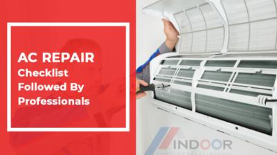 AC Repair Checklist Followed By Professionals